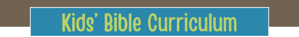 kids Bible curriculum